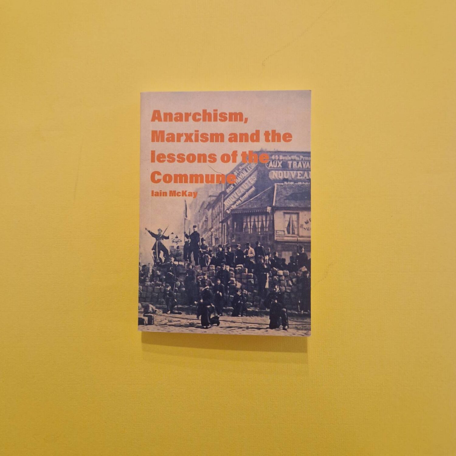 Anarchism, Marxism and the Lessons of the Commune