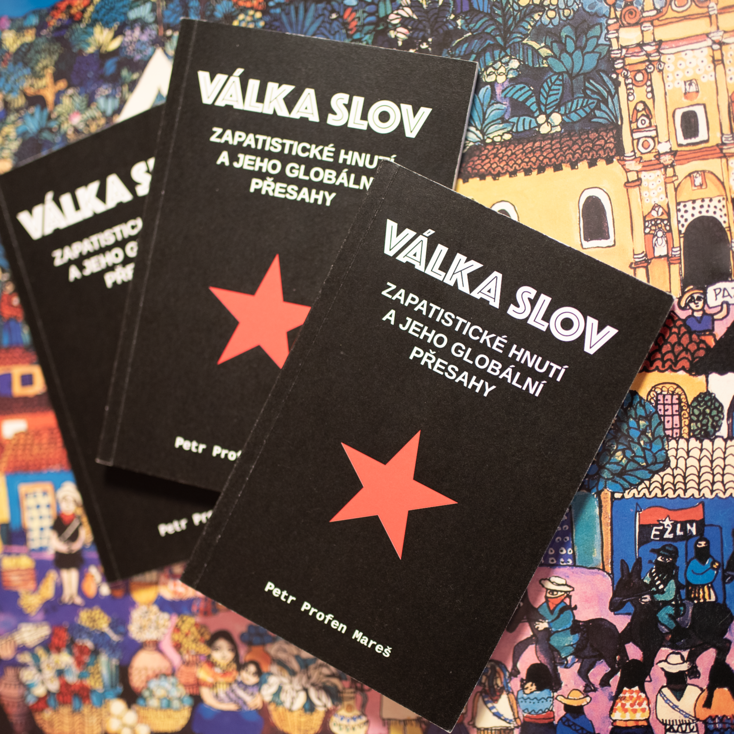 Válka slov - zapatistické hnutí a jeho globální přesahy