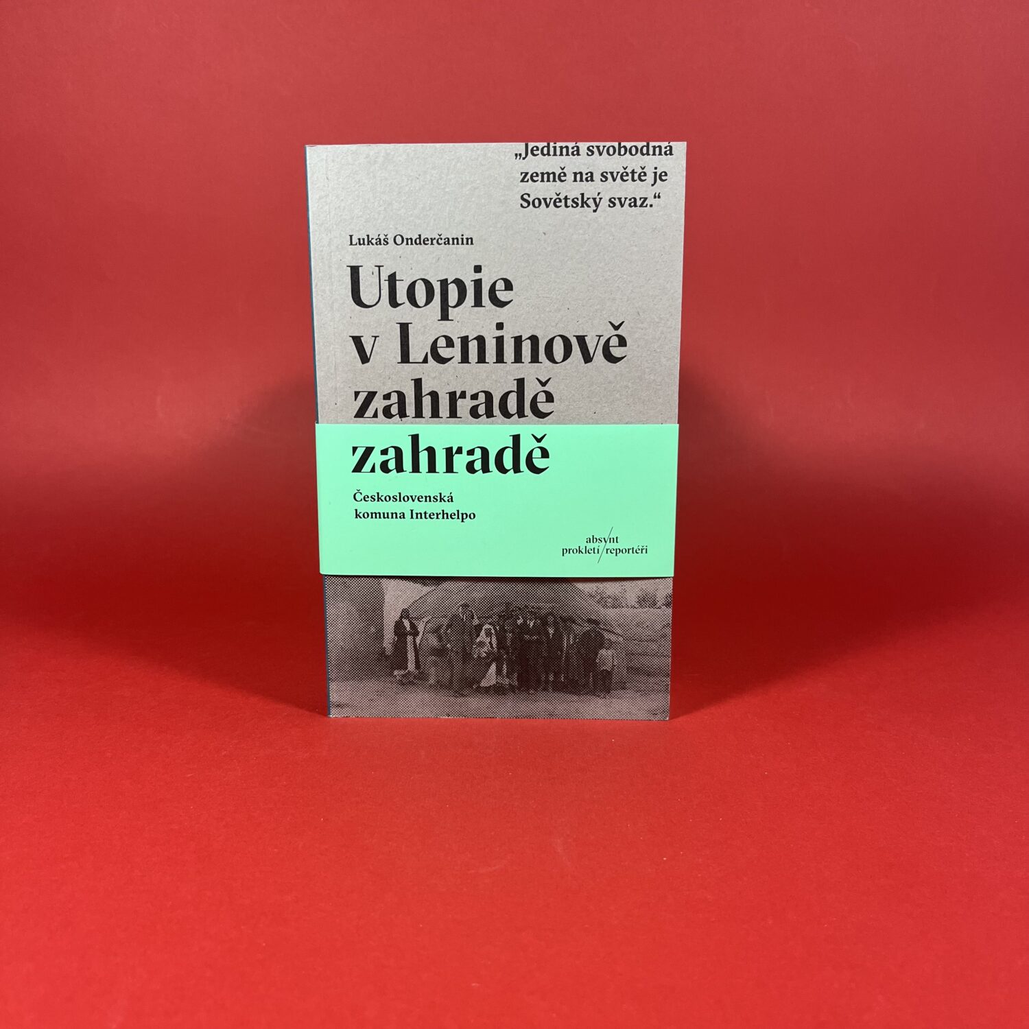 Utopie v Leninově zahradě