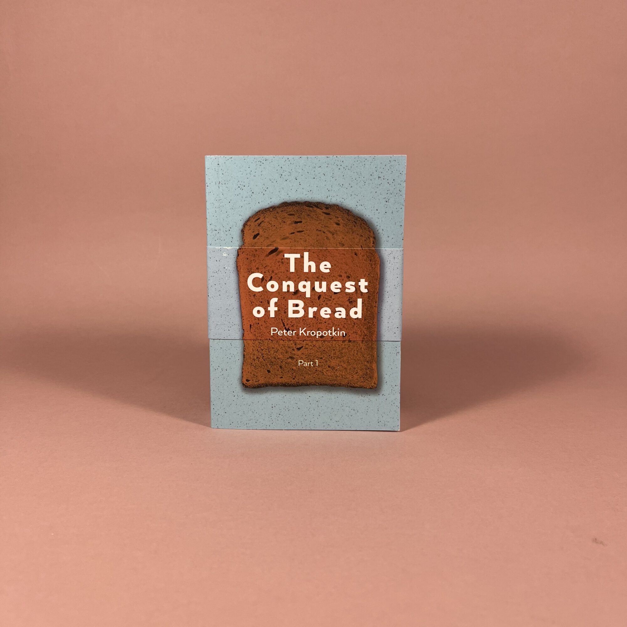 The Conquest of Bread, Part 1 & 2