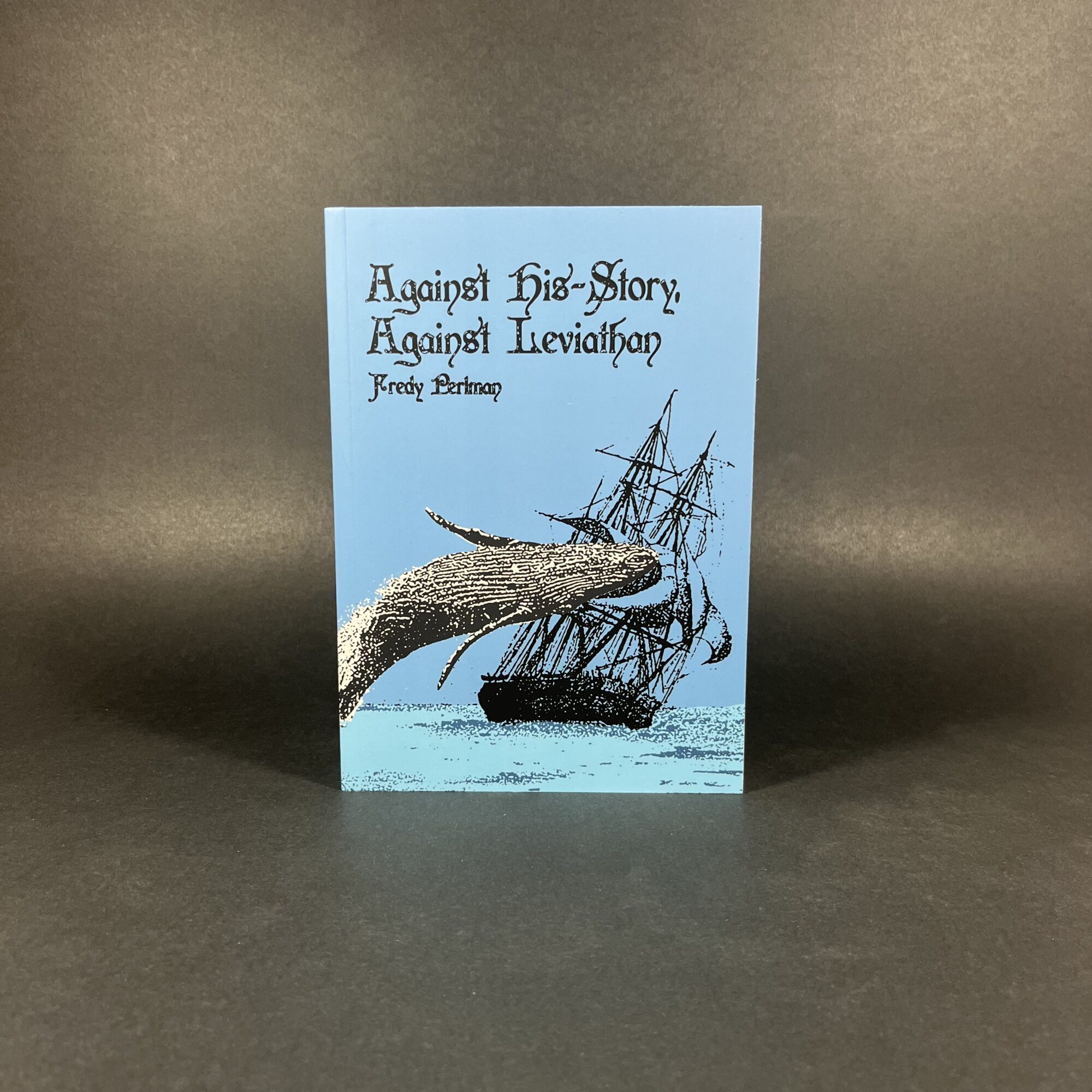 Against His-story, Against Leviathan