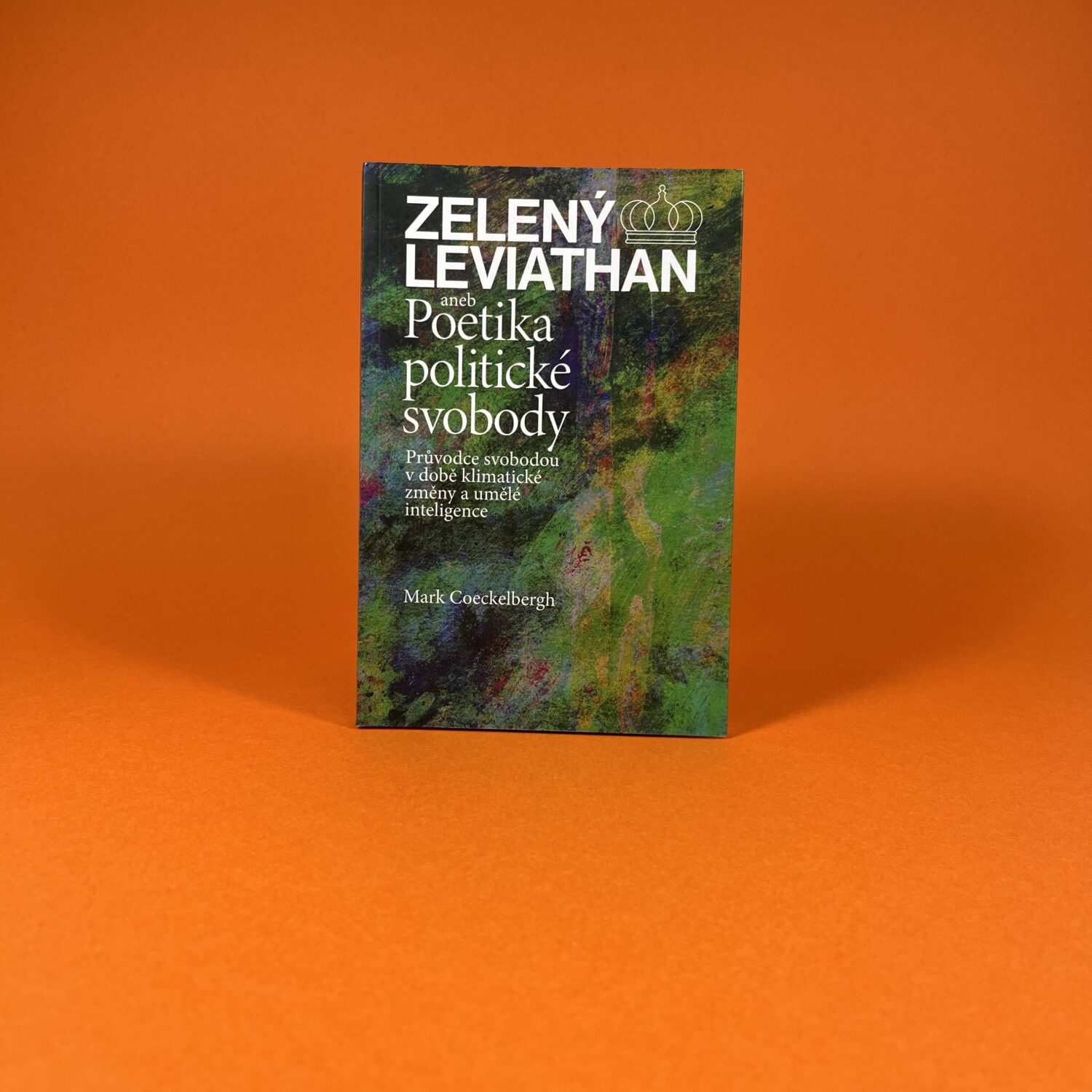 Zelený Leviathan aneb Poetika politické svobody