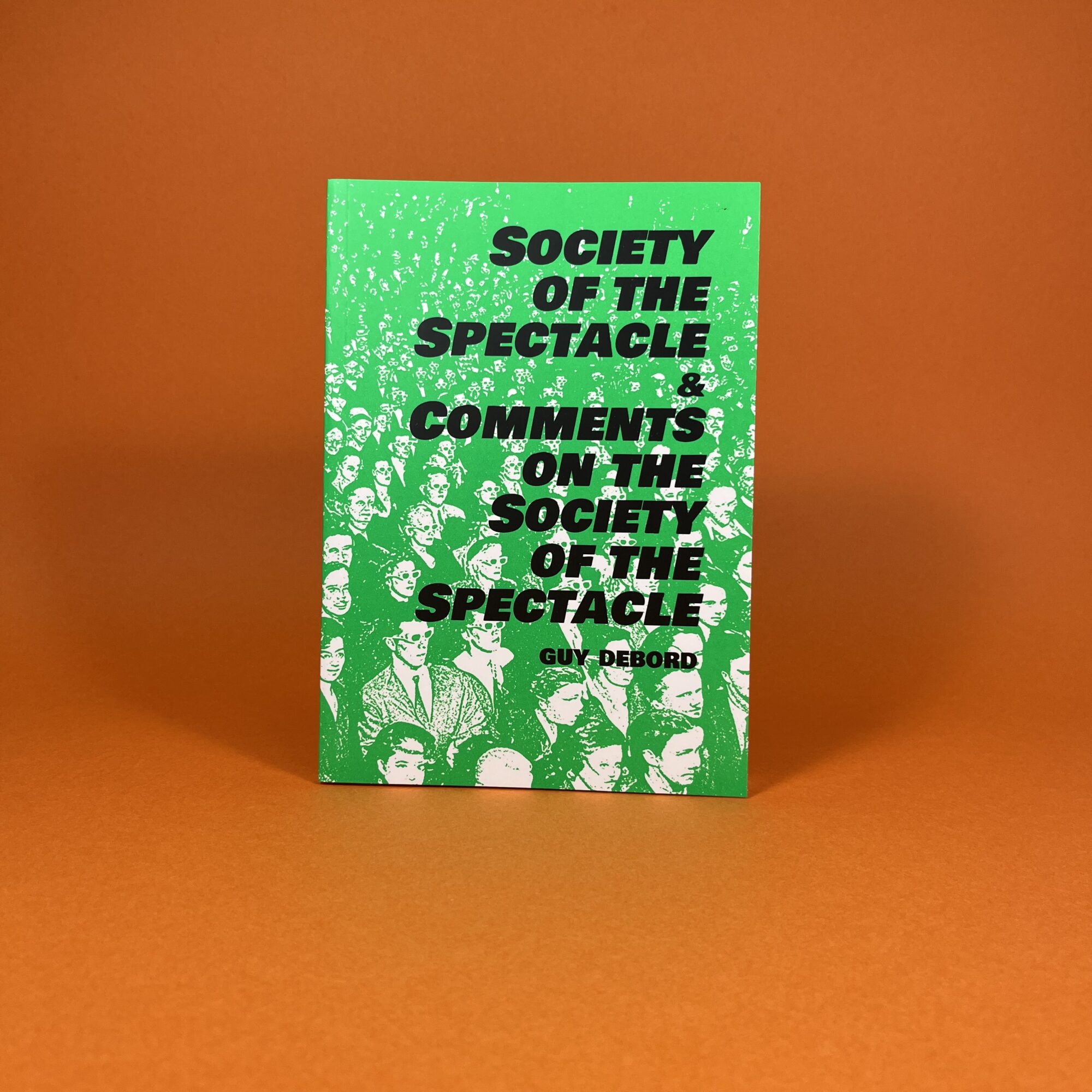 Society of the Spectacle & Comments