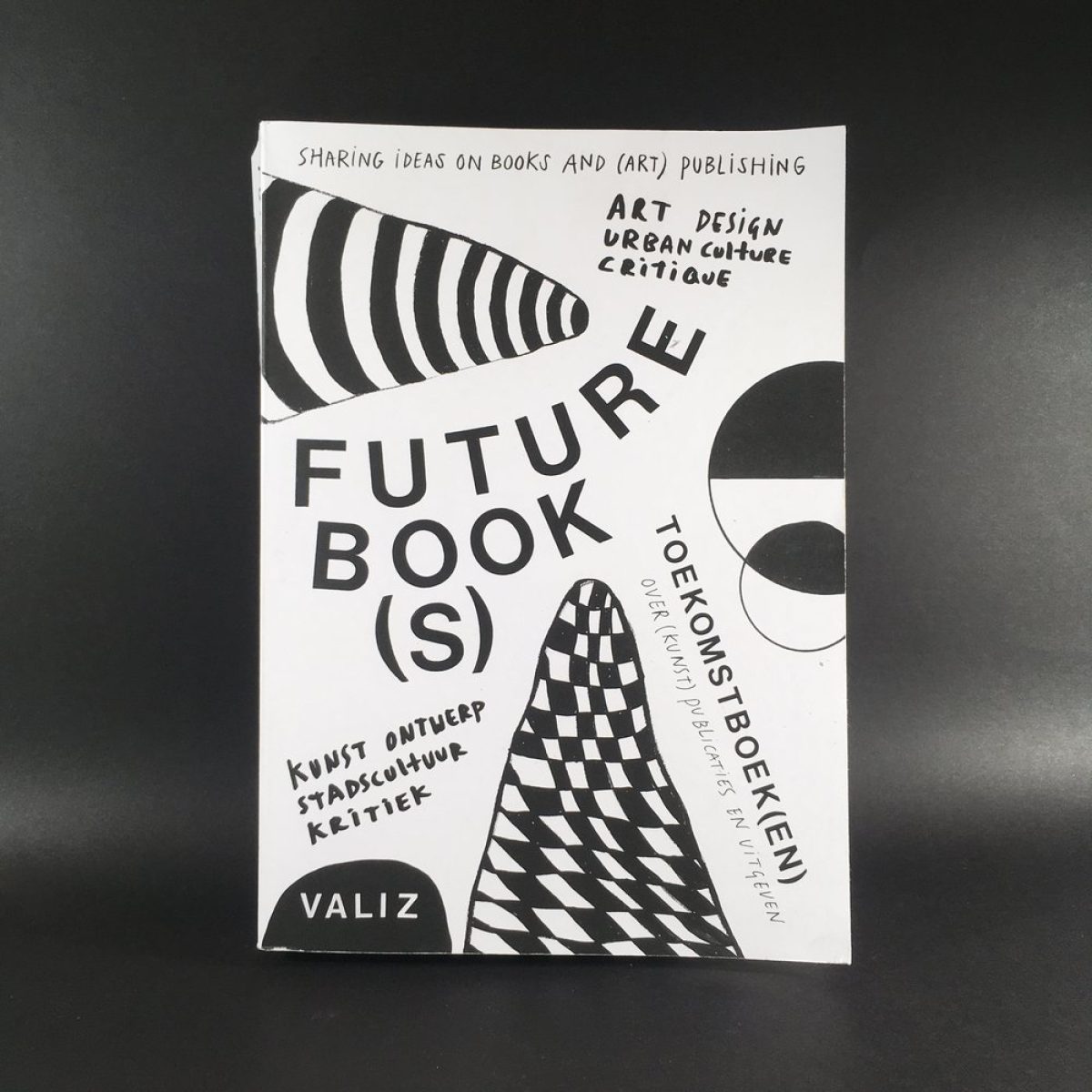 Future Book(s): Sharing Ideas on Books and (Art) Publishing