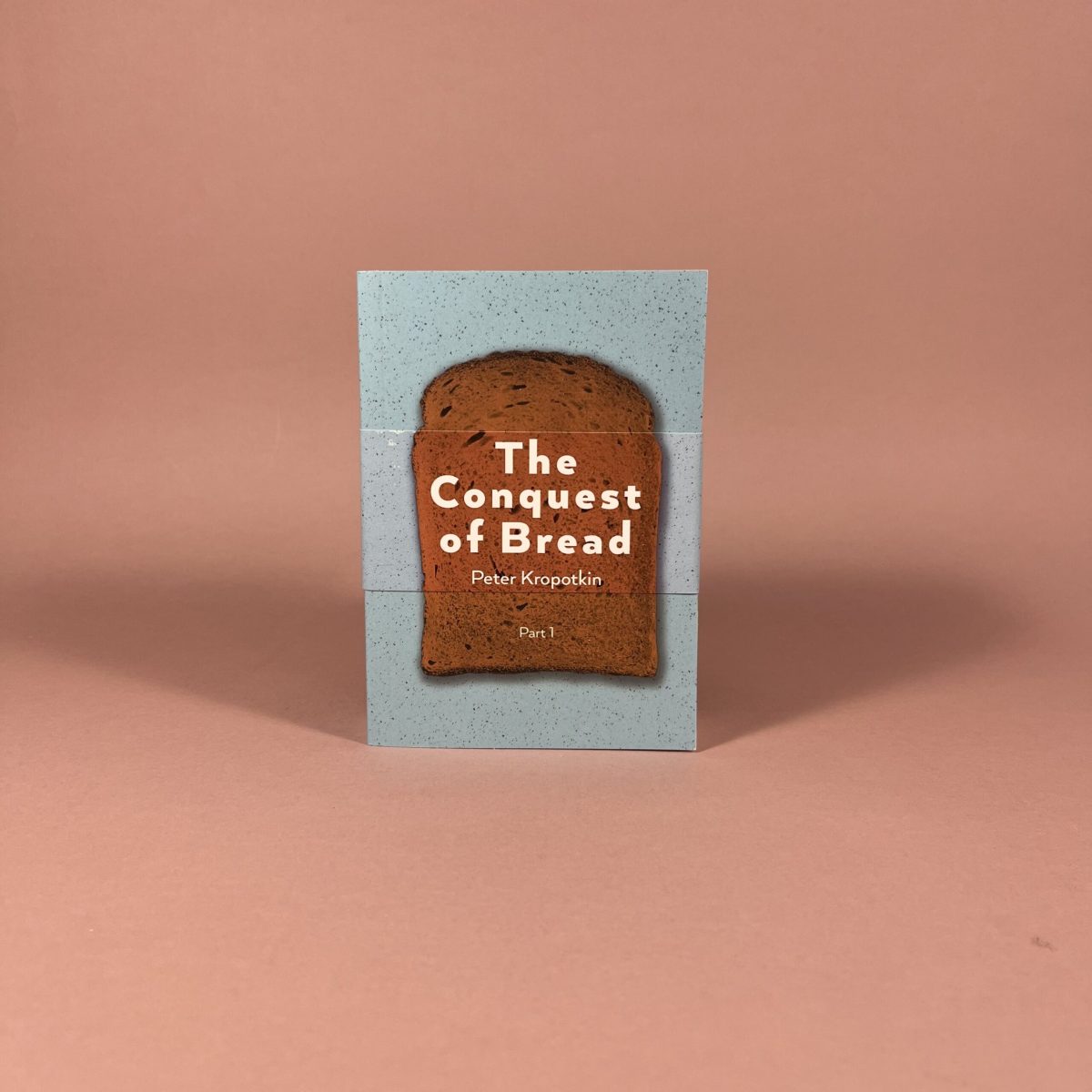 The Conquest of Bread, Part 1 & 2