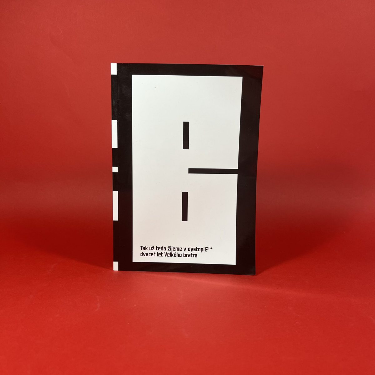 Tak už teda žijeme v dystopii? dvacet let Velkého bratra