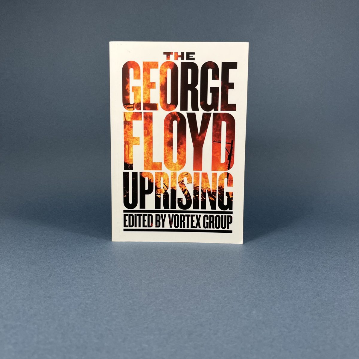 The George Floyd Uprising