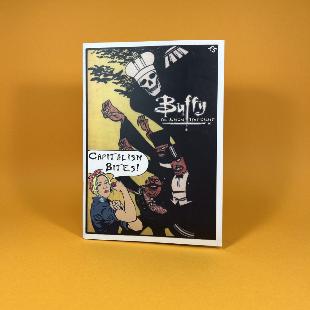 Buffy The Anarcho Syndicalist: Capitalism Bites