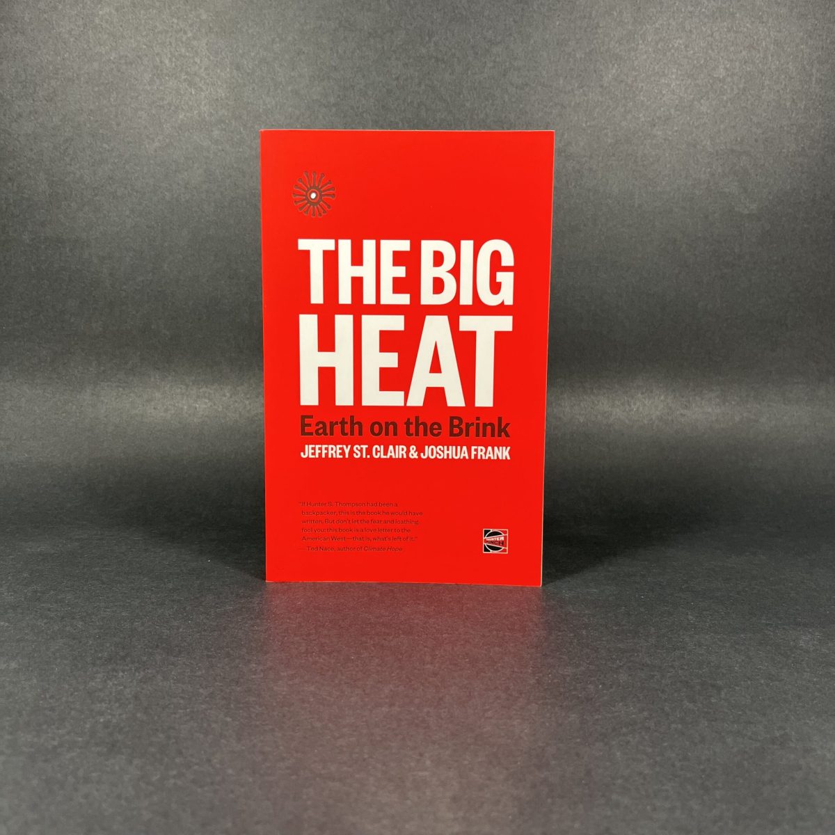 The Big Heat: Earth on the Brink
