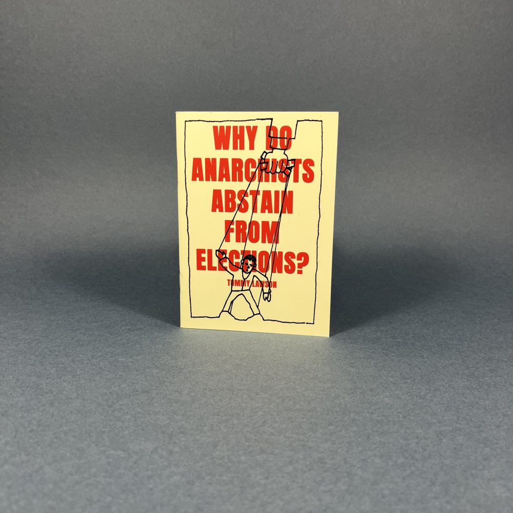 Why Do Anarchists Abstain From Elections?