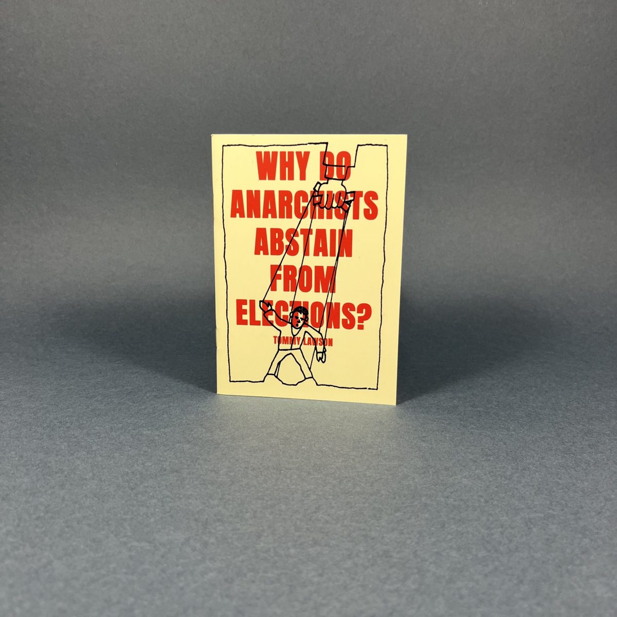 Why Do Anarchists Abstain From Elections?