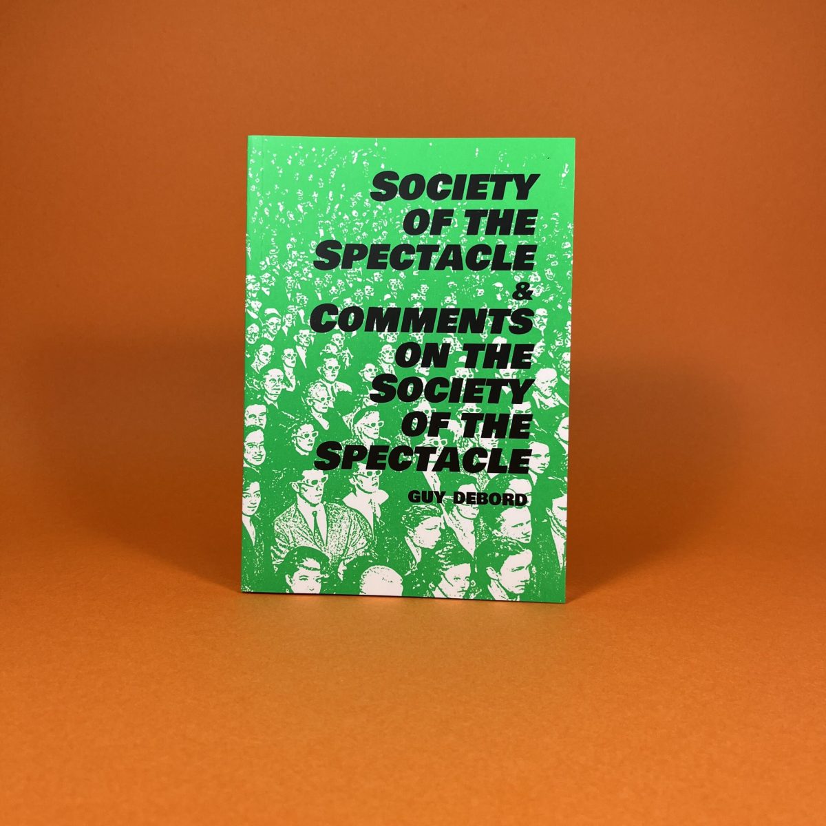 Society of the Spectacle & Comments