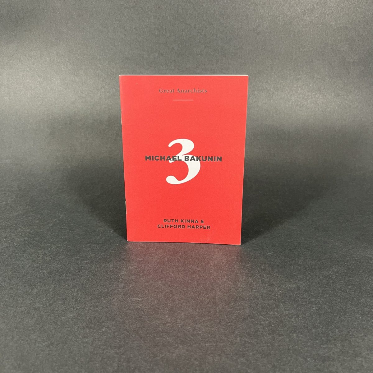 Great Anarchists: Michael Bakunin