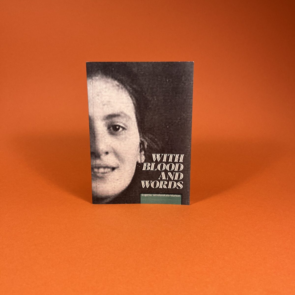 WITH BLOOD AND WORDS