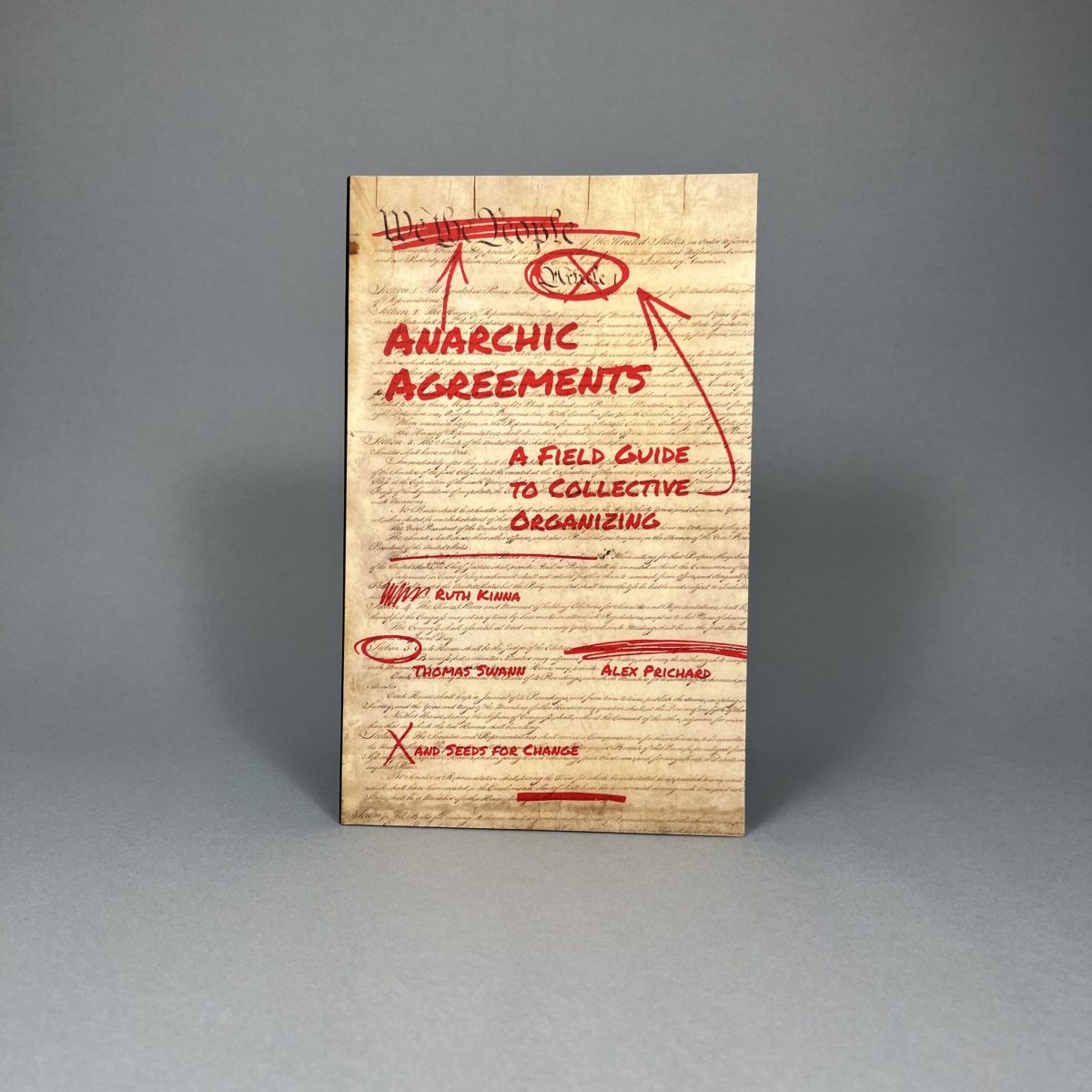 Anarchic Agreements: A Field Guide to Collective Organizing