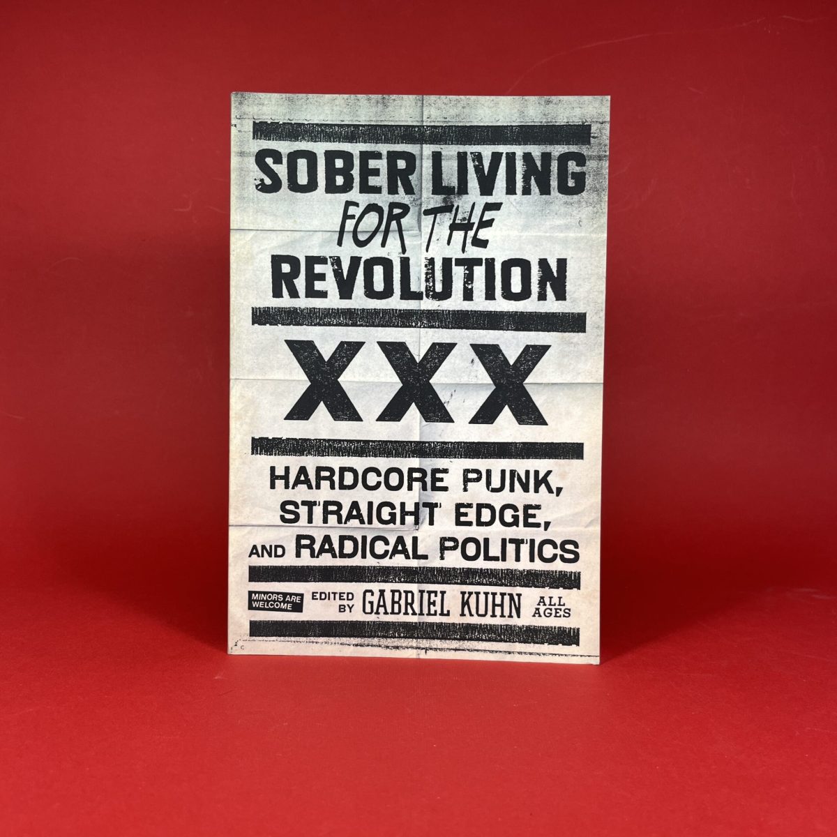 Sober Living for the Revolution: Hardcore Punk, Straight Edge, and Radical Politics