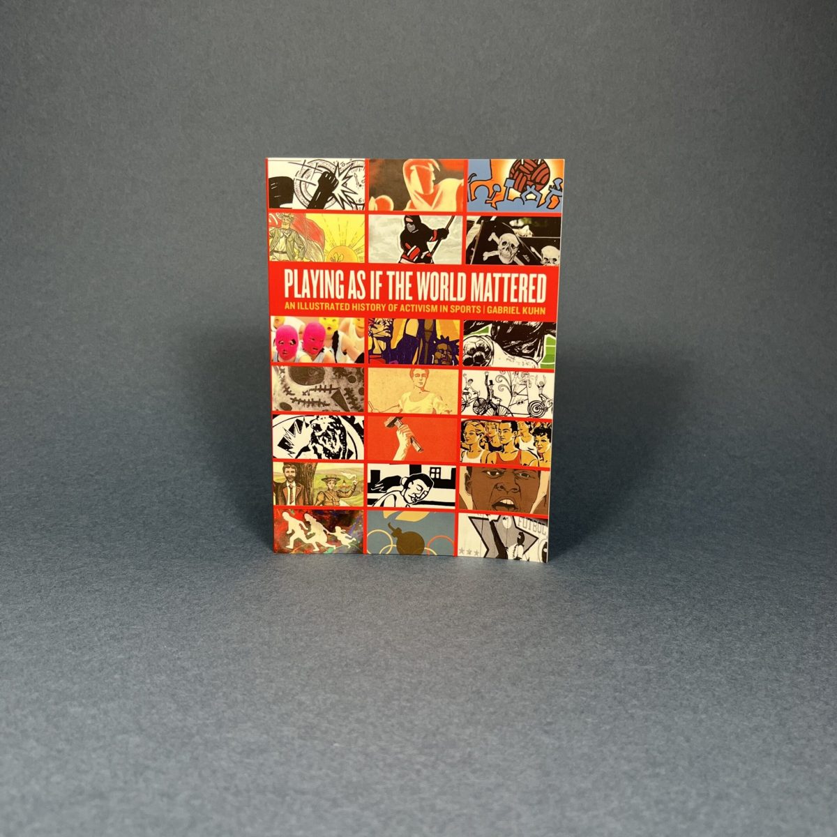 Playing as if the World Mattered: An Illustrated History of Activism in Sports