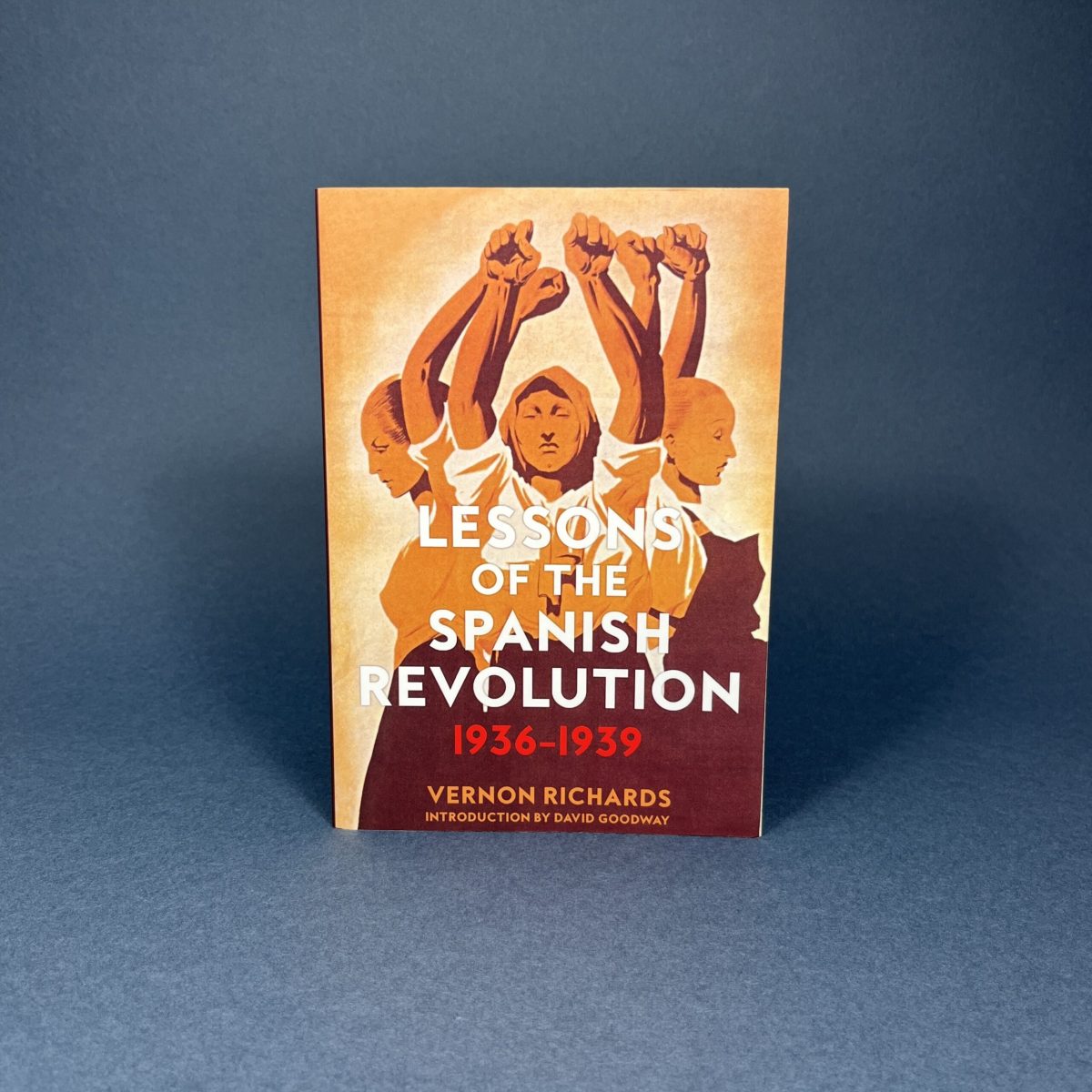 Lessons of the Spanish Revolution: 1936–1939