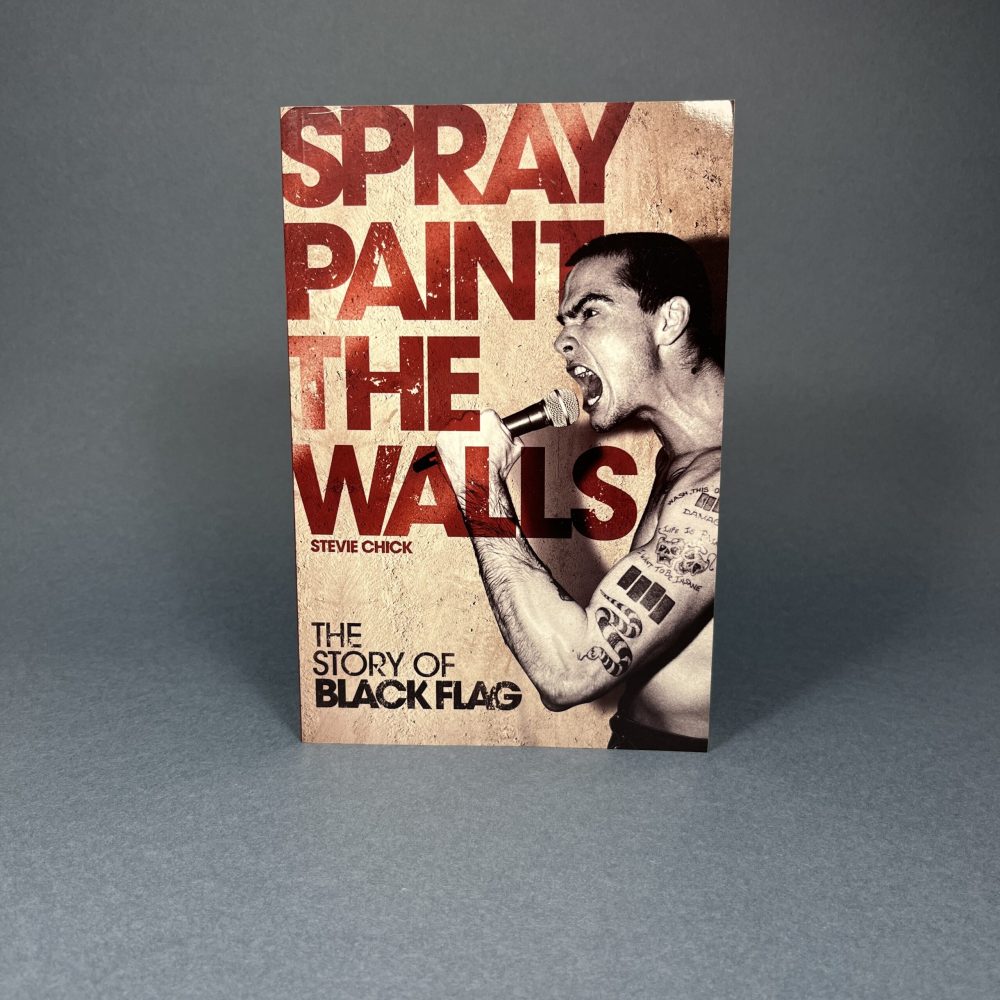 Spray Paint the Walls: The Story of Black Flag