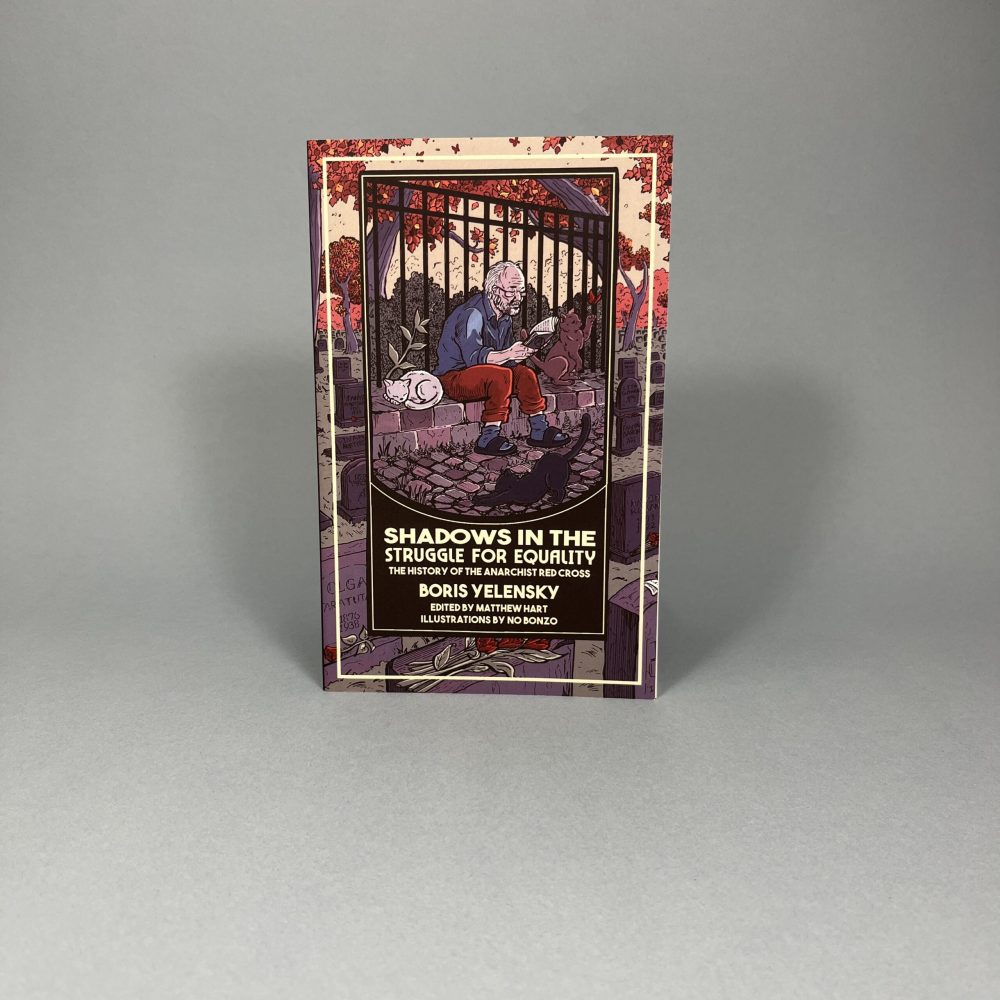 Shadows in the Struggle for Equality: The History of the Anarchist Red Cross