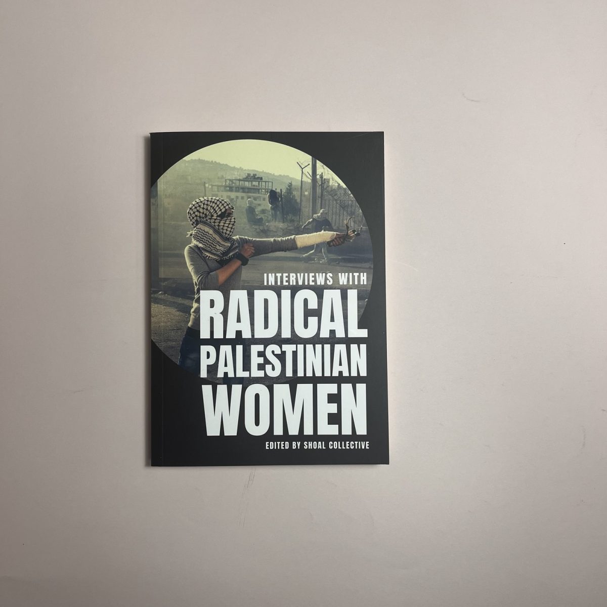 Interviews with Radical Palestinian Women