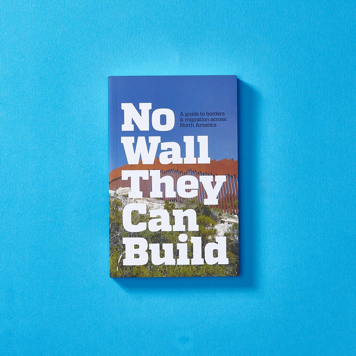 No Wall They Can Build