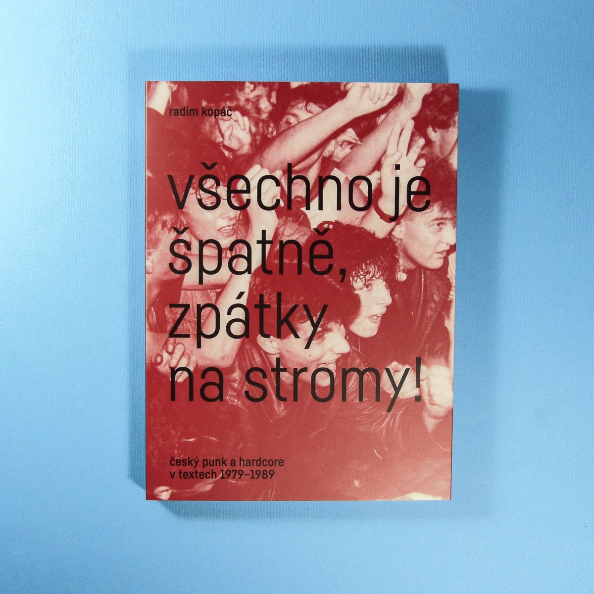 Všechno je špatně, zpátky na stromy!