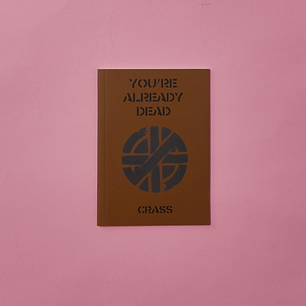 You’re Already Dead/CRASS