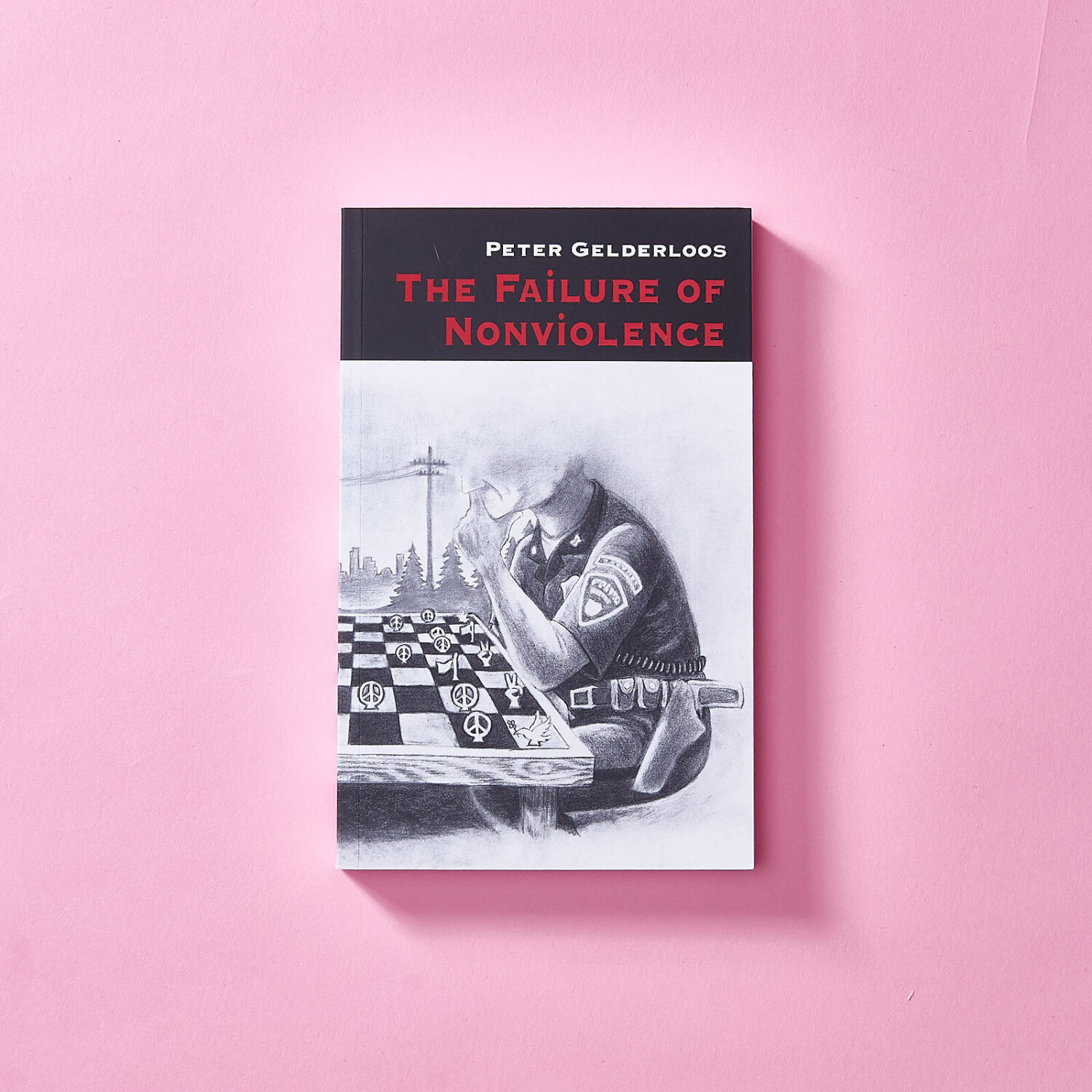 The Failure of Nonviolence
