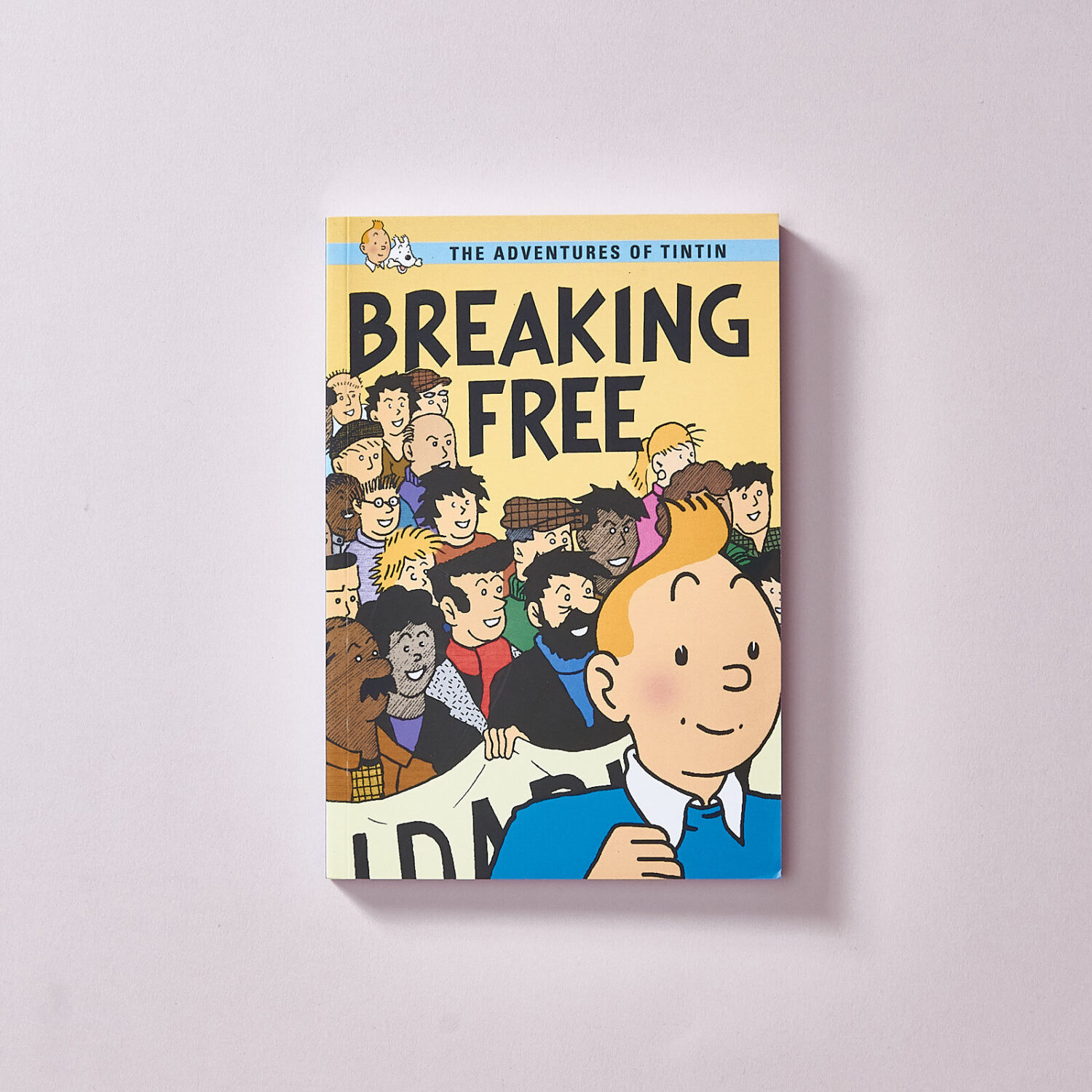 Breaking Free: The Adventures Of TinTin