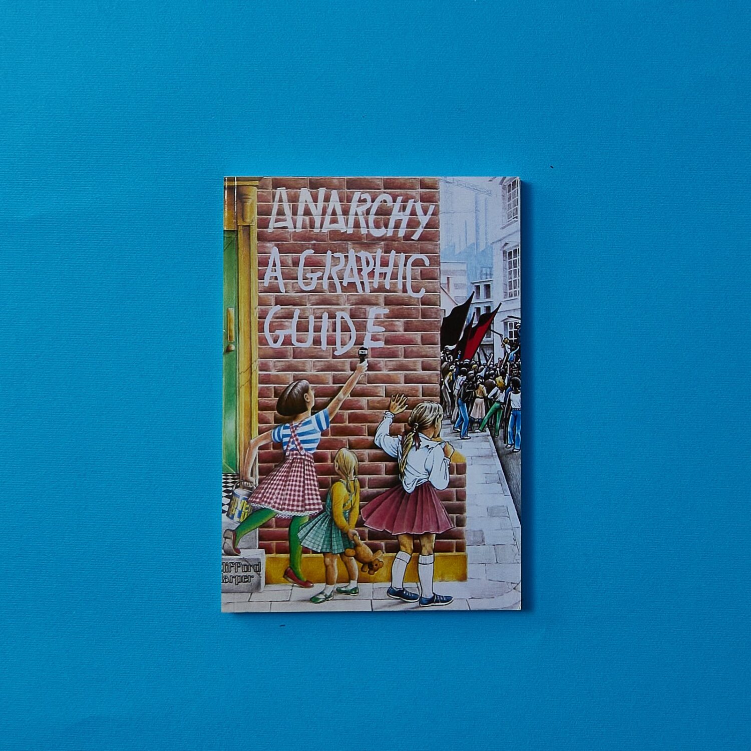 Anarchy a graphic guide