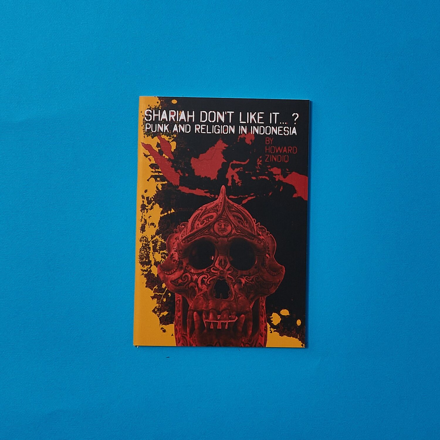 Shariah Don't Like It ... ?: Punk and Religion in Indonesia