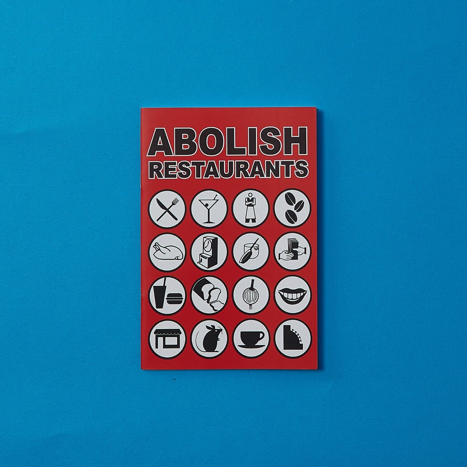 Abolish Restaurants