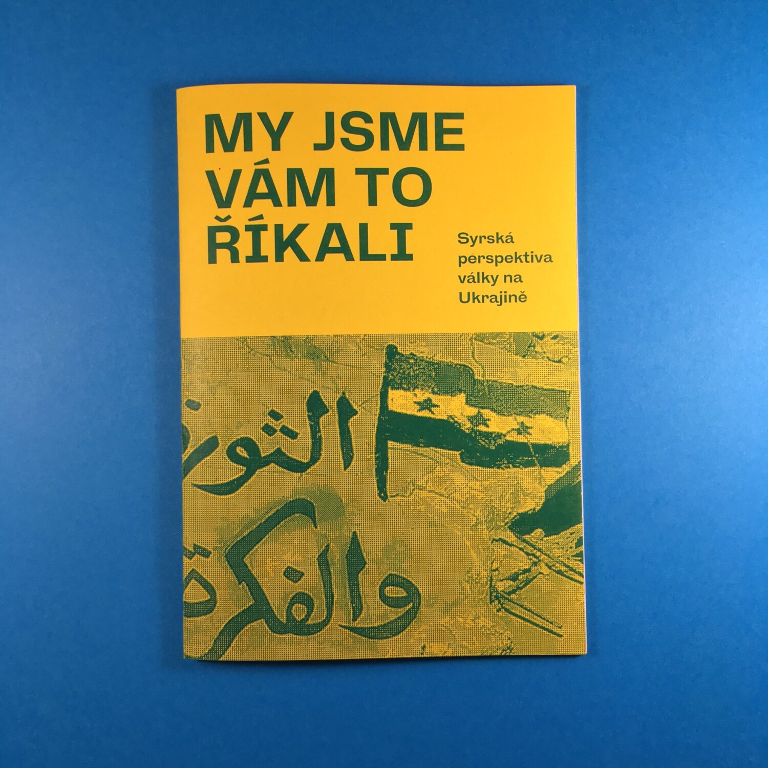 My jsme vám to říkali / Syrská perspektiva války na Ukrajině